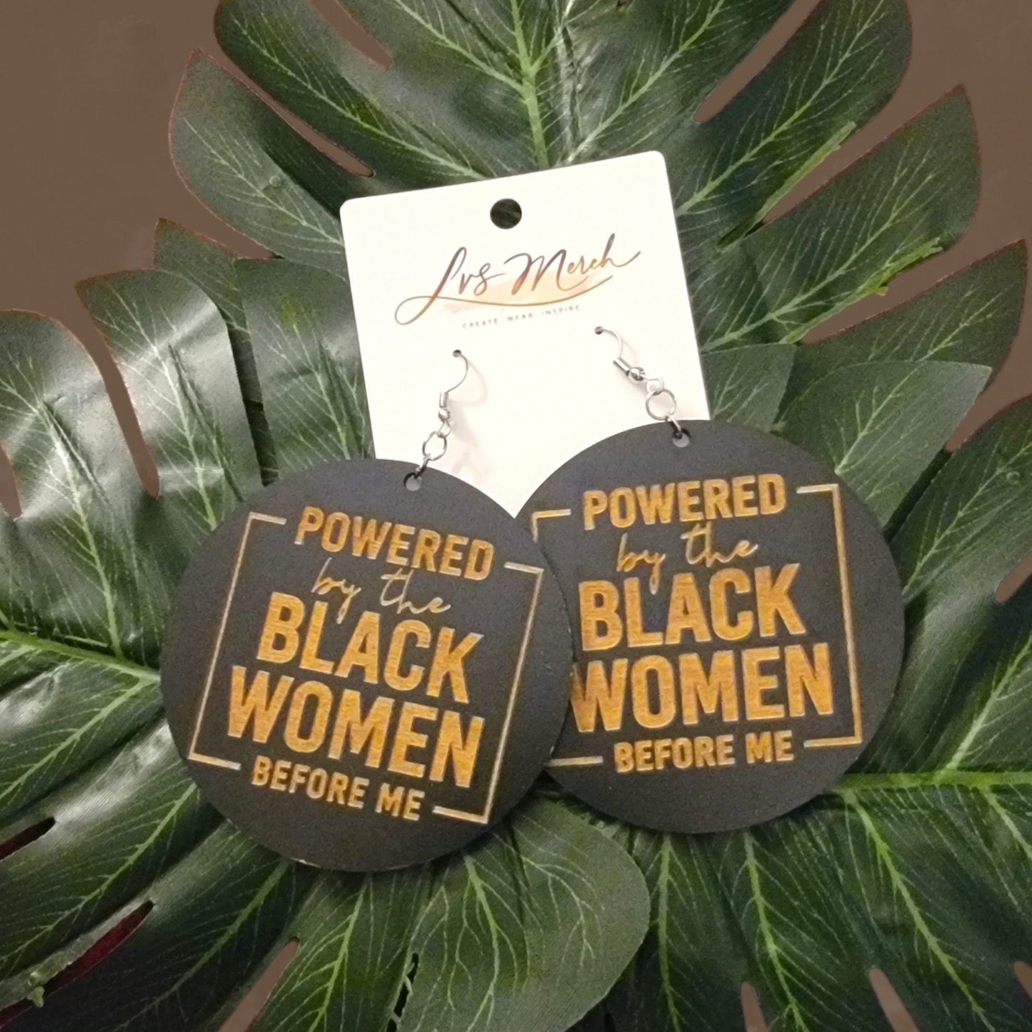LVS Merch Powered By The Black Women Before Me Wooden Earrings