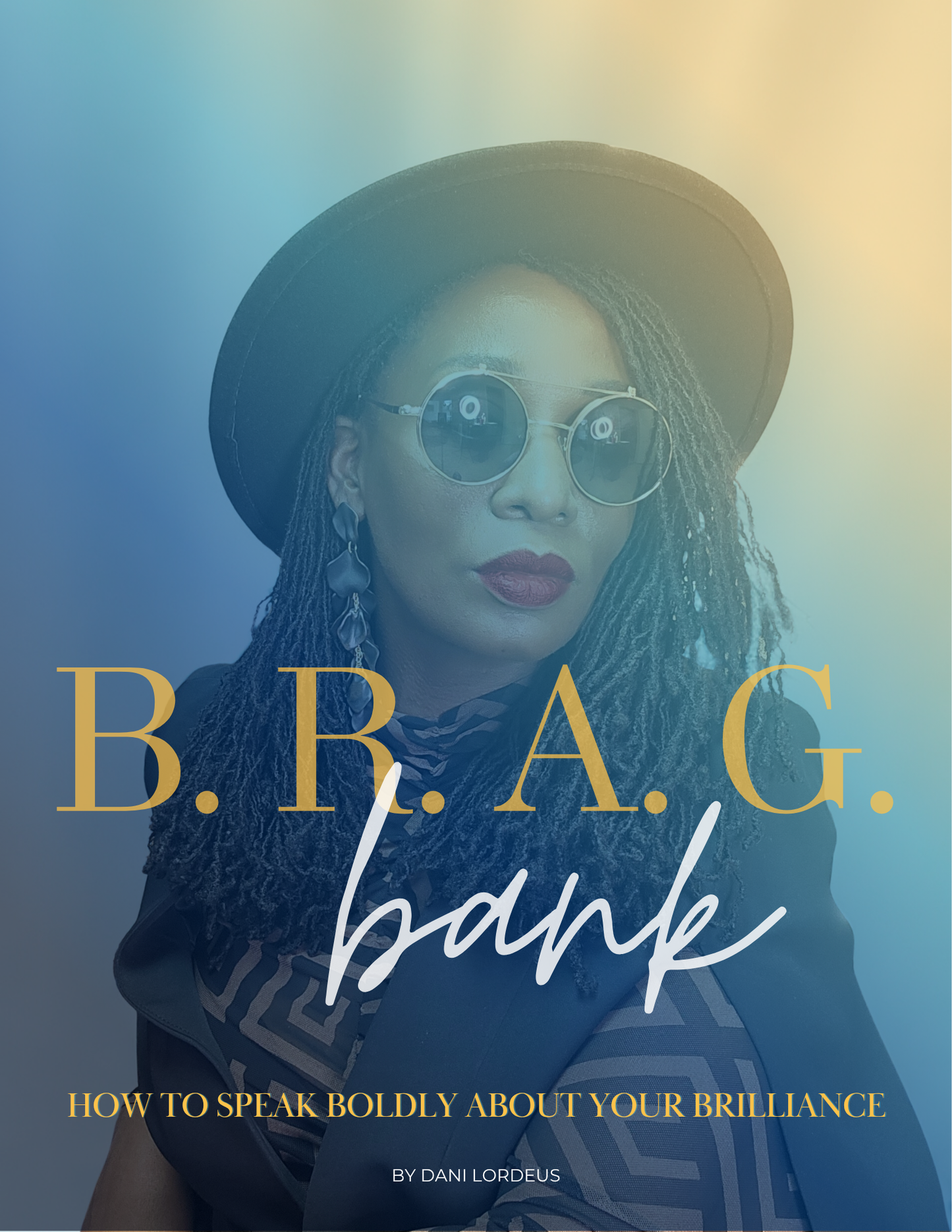 The B.R.A.G. Bank Workbook