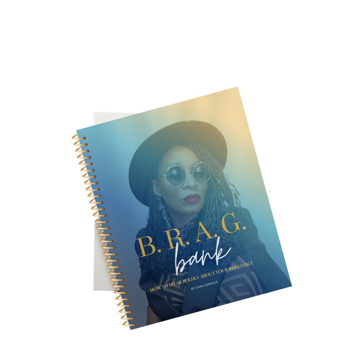 The B.R.A.G. Bank Workbook