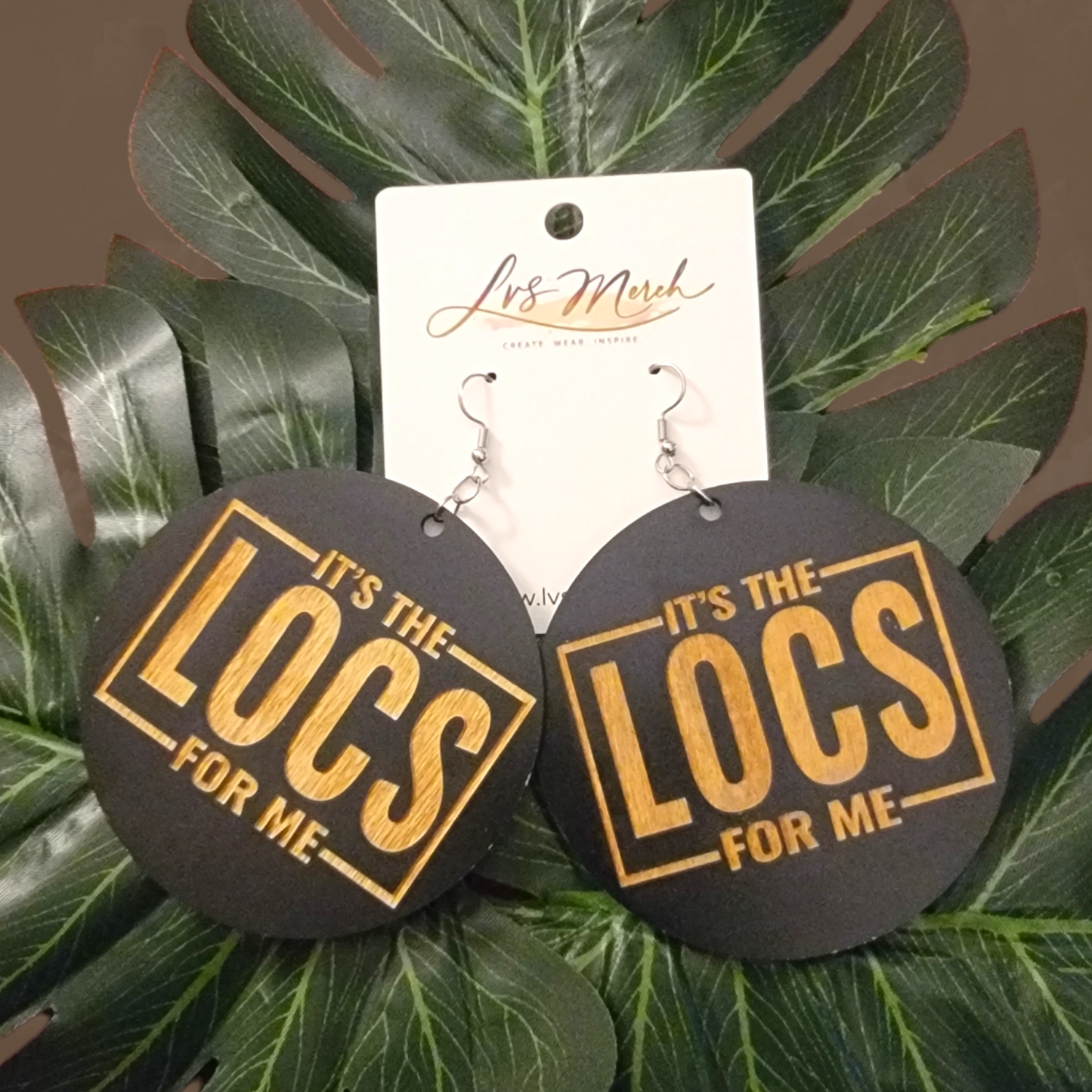 LVS Merch It's The Locs For Me Wooden Earrings