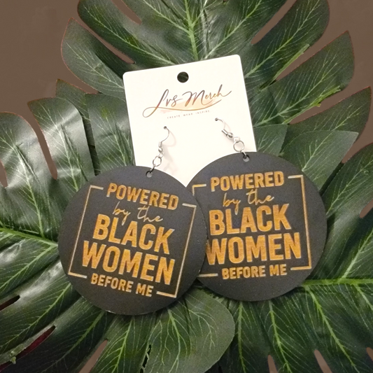 LVS Merch Powered By The Black Women Before Me Wooden Earrings